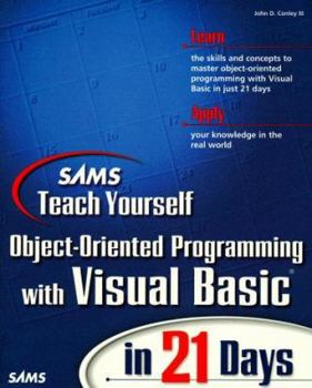 Paperback Teach Yourself Object-Oriented Programming with Visual Basic in 21 Days [With Contains a Collection of Leading Components...] Book