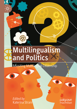 Paperback Multilingualism and Politics: Revisiting Multilingual Citizenship Book