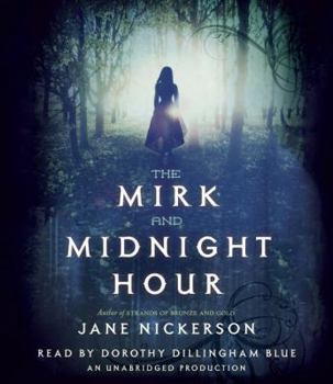 The Mirk and Midnight Hour - Book #2 of the Strands