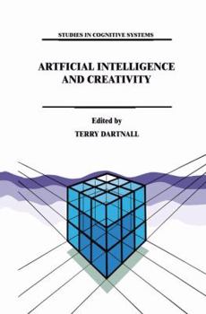 Paperback Artificial Intelligence and Creativity: An Interdisciplinary Approach Book