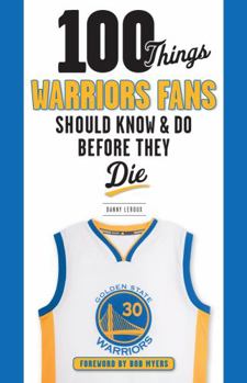 Paperback 100 Things Warriors Fans Should Know & Do Before They Die Book