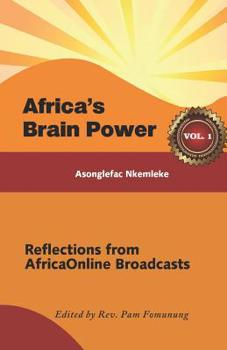 Paperback Africa's Brain Power: Reflections from Africaonline Broadcasts, Vol. 1 Book