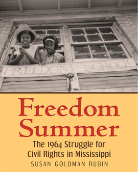 Hardcover Freedom Summer: The 1964 Struggle for Civil Rights in Mississippi Book