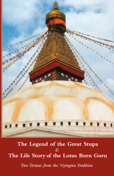 Paperback Legend of the Great Stupa: Two Termas from the Nyingma Tradition Book