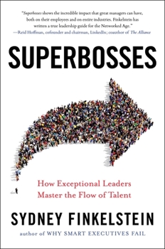 Hardcover Superbosses: How Exceptional Leaders Master the Flow of Talent Book