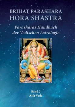 Paperback Brihat Parashara Hora Shastra: Parasharas Handbuch der Vedischen Astrologie Band 2 [German] Book