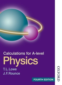 Paperback Calculations for a Level Physics Fourth Edition Book