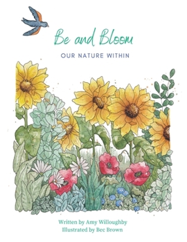 Paperback Be and Bloom - our nature within Book