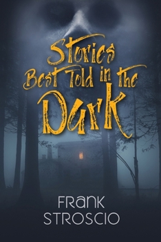 Paperback Stories Best Told in the Dark Book