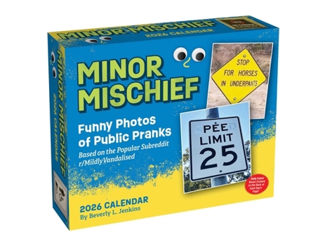 Minor Mischief 2026 Day-to-Day Calendar: Funny Photos of Public Pranks Based on the Popular Subreddit r/MildlyVandalised