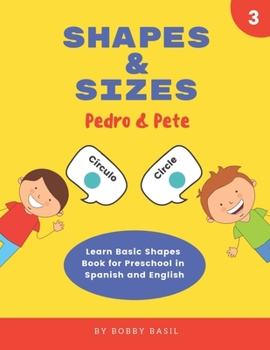 Paperback Shapes & Sizes: Learn Basic Shapes Book for Preschool in Spanish and English Book