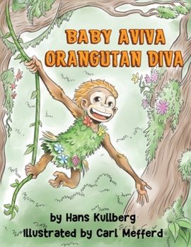 Paperback Baby Aviva Orangutan Diva: A Jungle Quest to Discover Inner Strength Book