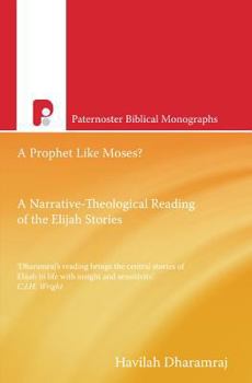 Pbm: A Prophet Like Moses?: A Narrative-Theological Reading of the Elijah Cycle