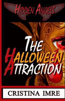 Paperback The Halloween Attraction: Hidden Angels Book