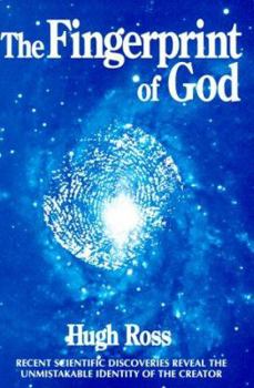 Paperback The Fingerprint of God: Recent Scientific Discoveries Reveal the Unmistakable Identity of the Creator Book
