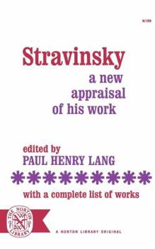 Paperback Stravinsky: A New Appraisal of His Work Book