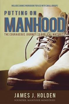 Paperback Putting On Manhood Book