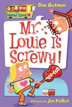 Paperback My Weird School #20: Mr. Louie Is Screwy! Book