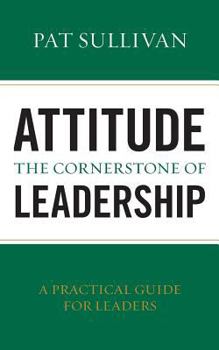Paperback Attitude - The Cornerstone of Leadership Book