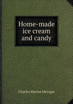 Paperback Home-made ice cream and candy Book