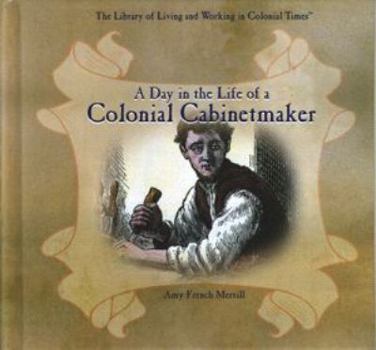 Library Binding A Day in the Life of a Colonial Cabinetmaker Book