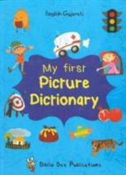 Paperback My First Picture Dictionary: English-Gujarati with Over 1000 Words 2017 Book