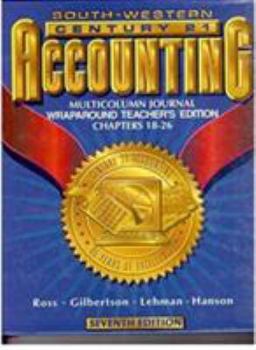 Hardcover Southwestern, Century 21 Accounting Multicolumn Journal, Chapters 18-26, 7th Edition, Teacher Edition Book