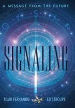 Hardcover Signaling: A Message from the Future Book