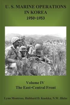 Paperback The East-Central Front (U.S. Marine Operations in Korea 1950-1953) Book