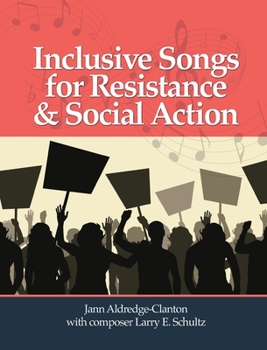 Paperback Inclusive Songs for Resistance & Social Action Book