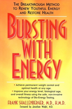 Paperback Bursting with Energy: The Breakthrough Method to Renew Youthful Energy and Restore Health Book