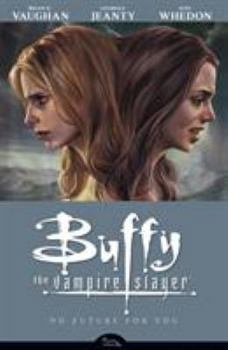 No Future for You - Book #2 of the Buffy the Vampire Slayer: Season 8
