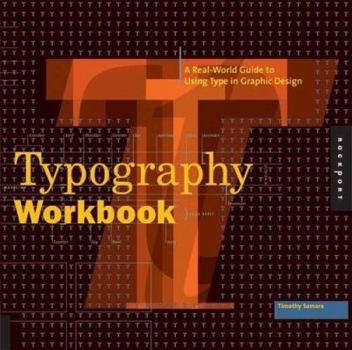 Hardcover Typography Workbook: A Real-World Guide to Using Type in Graphic Design Book