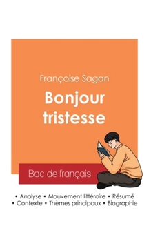 Paperback Réussir son Bac de français 2025: Analyse du roman Bonjour tristesse de Françoise Sagan [French] Book