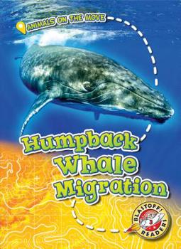 Humpback Whale Migration - Book  of the Animals on the Move