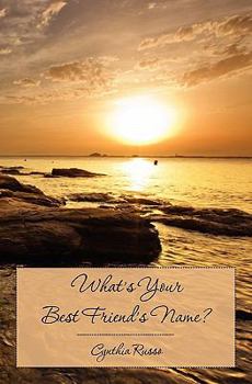 Paperback What's Your Best Friend's Name? Book