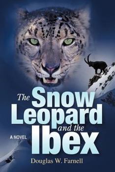 Paperback The Snow Leopard and the Ibex Book