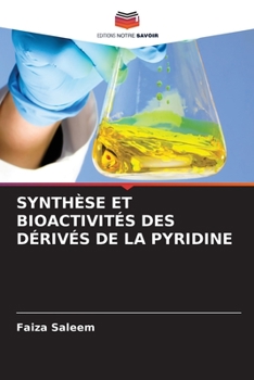 Paperback Synthèse Et Bioactivités Des Dérivés de la Pyridine [French] Book