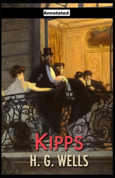 Paperback Kipps Annotated(illustrated edition) Book