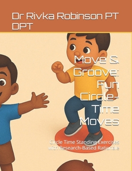 Paperback Move & Groove: Fun Circle-Time Moves: Circle Time Standing Exercises with Research-Based Rationale Book