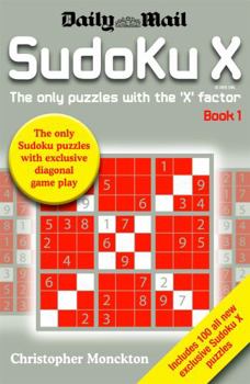 Paperback Sudoku X: Bk. 1: The Only Puzzle with the X Factor Book