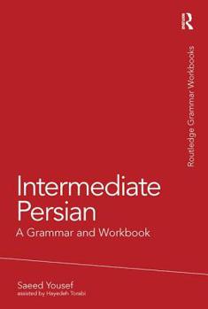 Paperback Intermediate Persian: A Grammar and Workbook Book