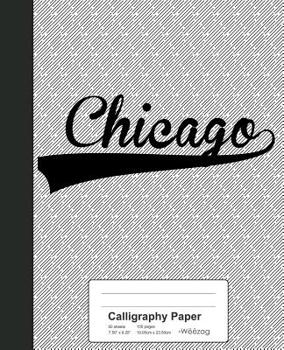 Paperback Calligraphy Paper: CHICAGO Notebook Book