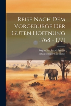 Paperback Reise Nach Dem Vorgebürge Der Guten Hoffnung ... 1768 - 1771 Book
