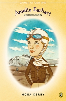 Paperback Amelia Earhart: Courage in the Sky Book