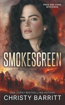 Smokescreen (Pros and Cons Mysteries) - Book #2 of the Pros and Cons Mysteries