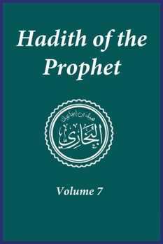 Hardcover Hadith of the Prophet: Sahih Al-Bukhari: Volume (7) Book