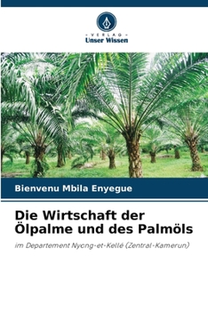 Paperback Die Wirtschaft der Ölpalme und des Palmöls [German] Book