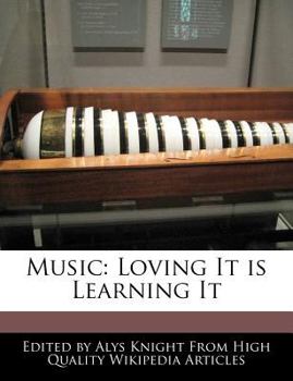 Music : Loving It Is Learning It