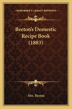 Paperback Beeton's Domestic Recipe Book (1883) Book